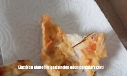 Elazığ’da ekmeğin içerisinden odun parçaları çıktı