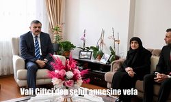 Vali Çiftçi’den şehit annesine vefa