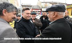Emniyet Müdürü Önder, esnafın sorunlarını sahada değerlendirdi