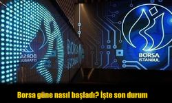 Borsa güne yükselişle başladı