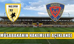 Muşspor-Yeni Mersin İdmanyurdu maçının hakemleri belli oldu