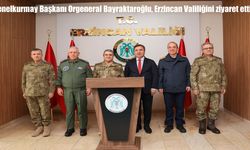 Genelkurmay Başkanı Orgeneral Bayraktaroğlu, Erzincan Valiliğini ziyaret etti
