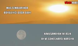Muş'ta güneş ve ay aynı gökyüzünü süsledi