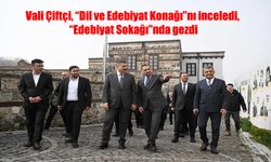 Vali Çiftçi, Dil ve Edebiyat Konağı’nda İncelemelerde Bulundu