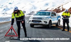 Erzurum Valiliği'nden kış mevsimi trafik tedbirleri