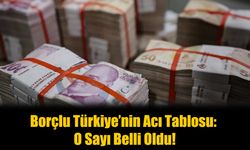 O Sayı Açıklandı: Kaç Kişi Borç Batağında?