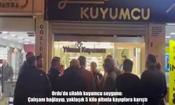 Ordu’da silahlı soygun: 5 kilo altınla kayıplara karıştı