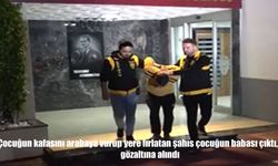 Adana’da küçük çocuğun kafasını arabaya vurup yere fırlattı: Oğlunu darbeden baba gözaltına alındı