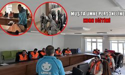 Muş'ta UMKE personeline KBRN eğitimi verildi