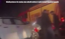 Büyükçekmece’de alkollü sürücü can aldı: 6 aylık bebek hayatını kaybetti