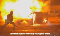 Diyarbakır’da hafif ticari araç seyir halindeyken alev aldı