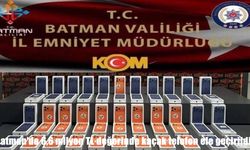 Batman’da büyük kaçakçılık operasyonu: 6,6 milyon TL değerinde telefonlar ele geçirildi