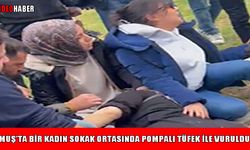 Muş’ta kadına silahlı saldırı: Sokak ortasında pompalı tüfekle vuruldu