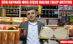 Muş’ta üretilen şifa kaynağı 'çiçek balı'na yoğun talep