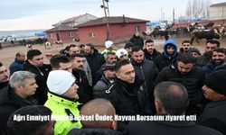 Ağrı Emniyet Müdürü Göksel Önder, Hayvan Borsasını ziyaret etti