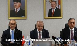 Malatya Valisi Yavuz, FKA Yönetim Kurulu Başkanı oldu