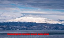 Süphan Dağı'nın zirvesinde mercek bulutu oluştu