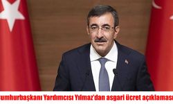 Cumhurbaşkanı Yardımcısı Yılmaz'dan asgari ücret açıklaması