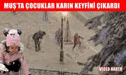 Muş’ta beyaz örtünün tadını en çok çocuklar çıkardı