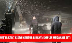 Muş’ta kar ve tipi nedeniyle mahsur kalan 7 kişi kurtarıldı