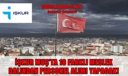 Muş'ta iş arayanlara yeni fırsat