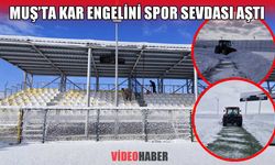 Muş’ta kar engelini spor sevdası aştı: Sahalar müsabakalara hazır