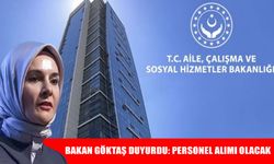Aile ve Sosyal Hizmetler Bakanlığı’ndan istihdam hamlesi: 3 bin personel alımı olacak