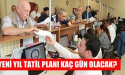 Yeni yıl tatili kaç gün sürecek? 2026 için 9 günlük plan gündemde