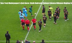 TFF’den Yeni Malatyaspor’a Şok Karar: Eksik Kadroyla Sahaya Çıkınca Hükmen Mağlup Sayıldı