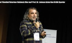 Afet Yönetimi Veteriner Hekimsiz Olur mu? Prof. Dr. Lokman Aslan’dan Kritik Uyarılar