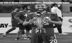 Silahlı Saldırıya Uğrayan Erzincansporlu Eski Futbolcu Uğurcan Bekçi Hayatını Kaybetti