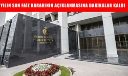 Yılın son faiz kararı açıklanıyor: Piyasaların gözü saat 14.00’te