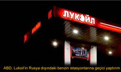 Enerji Piyasasında Sürpriz Karar: Lukoil’in Yurtdışı Ağına ABD’den Muafiyet