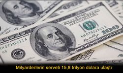 Dünya Milyarderleri Rekor Kırdı: Servet 15,8 Trilyon Doları Aştı!