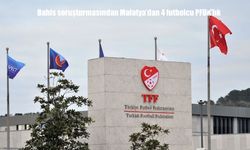 Bahis soruşturmasından Malatya'dan 4 futbolcu PFDK'lık