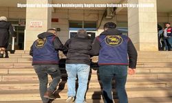 Diyarbakır’da haklarında kesinleşmiş hapis cezası bulunan 120 kişi yakalandı