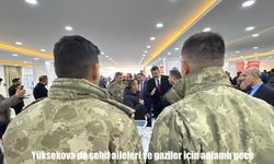 Yüksekova'da şehit aileleri ve gaziler için onur programı düzenlendi