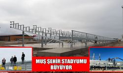 Muş Şehir Stadyumu'nun kapasitesi 8 bine çıkıyor