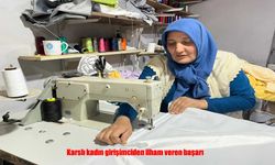 Kars’ta Azmin ve Kadın Emeğinin Başarı Hikâyesi