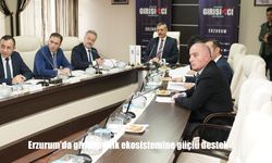 Erzurum’da girişimcilik ekosistemine güçlü destek