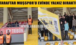 Muşspor taraftarı takımını yalnız bıraktı!
