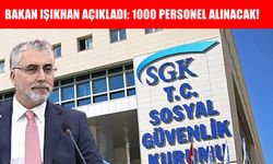 Bakan Işıkhan açıkladı: SGK 1000 personel alımı yapacak