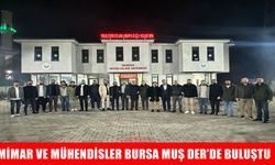 Bursa Muşlular Derneği’nde mesleki dayanışma toplantısı