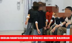 Okulda rahatsızlanan 23 öğrenci hastaneye kaldırıldı