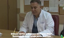 Uzmanından uyarı: Bilinçsiz takviye ve bitki çayı tüketimine dikkat