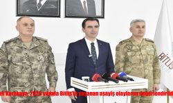 Vali Karakaya, 2025 yılında Bitlis’te yaşanan asayiş olaylarını değerlendirildi
