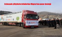 Erzincanlı çiftçilerin ürünlerine Migros'tan pazar desteği