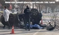 Makas atan otomobil ağaca çarpıp takla attı: 14 yaşındaki çocuk hayatını kaybetti
