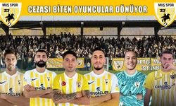 Muşspor’da 45 günlük cezası biten oyuncular takıma dönüyor