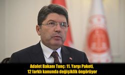Adalet Sisteminde Yeni Dönem: 11. Yargı Paketi 12 Kanunda Değişiklik Öngörüyor